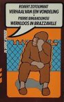 Zotoumbat, Robert / Biniakounou, Pierre - Verhaal van een vondeling / Werkloos in Brazzaville