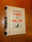EEKHOUT, JAN, - Aarde en brood.