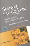 Cousins, Don / Poling, Judson - Bouwen aan de plaatselijke kerk. Om daar je gaven, tijd en middelen in te zetten. 13 studies voor groepen