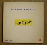 OUD, J.J.P. - Mein Weg in 'De Stijl'.
