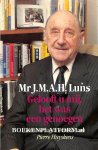 Luns, J.M.A.H. - Gelooft u mij, het was een genoegen
