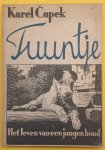 CAPEK, KAREL. & LUGER, JOHAN. - Tuuntje, of het leven van een jonge hond.
