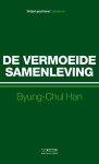 Byung-Chul Han - De Vermoeide Samenleving