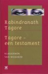 Tagore, Rabindranath - Tagore een testament.