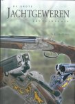 A.E. Hartink - Grote Jachtgewerenencyclopedie