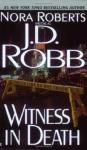 J. D. Robb - Witness in Death (In Death #10)
