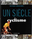 Paturle, Hervé et Rebière, Guillaume - Un siècle de cyclisme