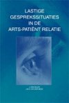 J. van Dalen, J.M.H. van der Beek - Lastige gesprekssituaties in de arts-patient relatie