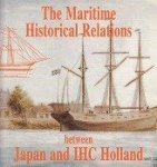Veenstra, A - The Maritime Historical Relations between Japan and IHC Holland