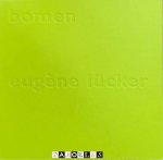 Tia Lücker, Chantal van Hezik, - Eugene Lücker: Bomen