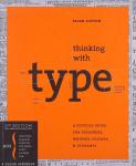 Lupton, Ellen - Thinking With Type. A Critical Guide for Designers, Writers, Editors, and Students