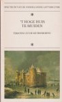Heijden M.C.A. van der - 't Hoge huis te Muiden: Teksten uit de Muiderkring