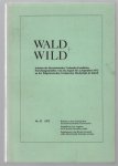 H Leibundgut - Wald und Wild : Seminar des Internationalen Verbandes forstlicher Forschungsanstalten vom 28. August bis 2. September 1972 an der Eidgenoessischen technische Hochschule in Zuerich