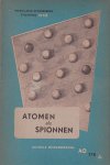 niet vermeld - Atomen als spionnen [Radio-actieve speurders aan het werk. De betekenis van het Nederlandse cyclotron]