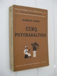 Freud, Sigmund - Cinq psychanalyses.