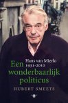 Hubert Smeets - Een wonderbaarlijk politicus
