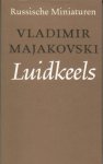 Majakovski, Vladimir - Luidkeels.