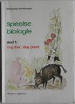 Werkgroep Brinkkemper, Algera J, Duinen G van, illustraties Kooijman Rie - Speelse biologie deel 1 dag dier, dag plant