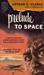Clarke, Arthur C. - Prelude to Space