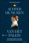 Wim Dehandschutter - Achter de muren van het paleis, een unieke inkijk in het leven van koning Filip en zijn familie