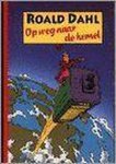 Dahl, R. - Op weg naar de hemel