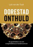 Luit Tuuk - Dorestad Onthuld