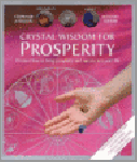 Harrison, Stephanie en Kleiner, Barbara - Crystal Wisdom For Prosperity, Discover How To Bring Prosperity And Succes Into Your Life