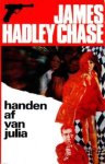 Chase, James Hadley - Handen af van Julia