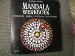 Dahlke, Rudiger - Mandala werkboek, mediteren, maken, schilderen, beschouwen