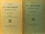 BRILLOUIN, M. - Leçons sur la viscosité des liquides et des gaz. Complete in 2 volumes.