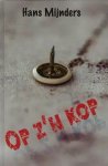 Mijnders, Hans - Mijnders, Hans-Op z'n kop (nieuw)