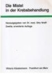 Wolff, Otto - Die Mistel in der Krebsbehandlung Wolff, Otto - Die Mistel in der Krebsbehandlung