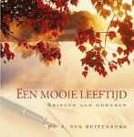 Ruitenburg. Ds. P. van - Ruitenburg. Ds. P. van-Een mooie leeftijd