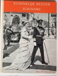 Poll, W. van de - Koninklijk bezoek Suriname Poll, W. van de - Koninklijk bezoek Suriname