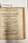 CRUGER, F., BRUMMERUS, ANDREAS, - Disputatio ethica de virtutibus, quae in gubernatione affectuum ad corpus relatorum occupantur, nim: De fortitudine et temperantia (...) publicè in Collegio Unicornis praeside M. Friderico Crugero difcutiendam exhibet Andreas Brummerus Starg. ...