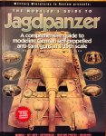 Hensley, Jim.  Stansell, Patrick. (Ed.) - The Modeler's Guide to Jagdpanzer. A comprehensive guide to modeling German self-propelled anti-tank guns in 1/35th scale. Part 1: Closed top vehicles.