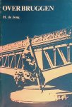 Jong, H. de - Over bruggen