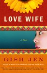 Gish Jen 68097 - The Love Wife