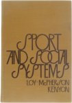 Loy McPherson Kenyon - Sport and Social Systems