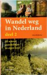 Haro Hielkema - Wandel weg in Nederland / 2 50 nieuwe wandelingen in eigen land
