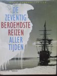 Hanbury tenison - De zeventig beroemdste reizen aller tijden Hanbury tenison - De zeventig beroemdste reizen aller tijden