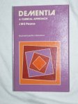 Pearce, J. M. S. - Dementia. A clinical approach