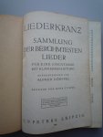 Dörffel, Alfred hrsg. - Liederkranz ; Sammlung der berühmtesten Lieder für eine Singstimme ; mit Klavierbegleitung; für hohe stimme