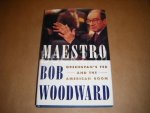 Woodward, Bob. - Maestro - Greenspans fed and the American boom.