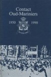 Buijse, J.A. / Graaf, E. / Munster van Heuvel, J.V. van / Teijken, R. / Verstegen, J.H. (sam.) - Contact oud-mariniers. 1950-1990.