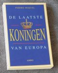 Miquel, Pierre - De laatste koningen van Europa Miquel, Pierre - De laatste koningen van Europa