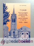 Natzijl, H. - 75 jaar Kiesvereniging Staatkundig Gereformeerde Partij te Groot-Ammers en omgeving 1929-2004