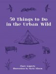 Clare Gogerty 181572 - 50 things to do in the urban wild