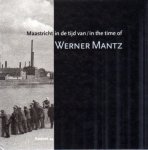 Graatsma, William Pars (redactie), Willem K. Coumans (tekst) - Maastricht in de tijd van/ in the time of Werner Mantz. 100 foto's gemaakt tussen 1931 en 1952