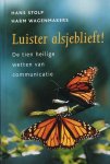 Hans Stolp, Harm Wagenmakers - Luister alsjeblieft!